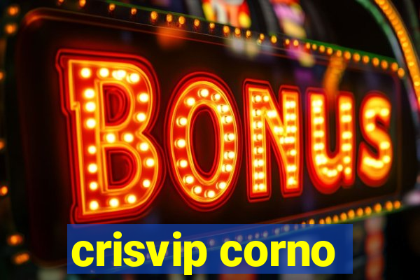 crisvip corno